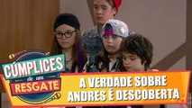 A verdade sobre Andres é descoberta