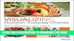 Ebook Visualizing Nutrition: Everyday Choices Free Read