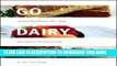 Best Seller Go Dairy Free: The Guide and Cookbook for Milk Allergies, Lactose Intolerance, and