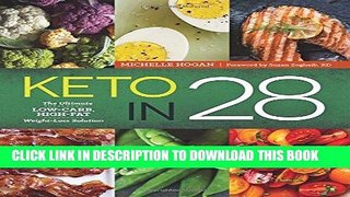 Best Seller Keto in 28: The Ultimate Low-Carb, High-Fat Weight-Loss Solution Free Read