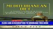 Best Seller Mediterranean Diet: A Simple Cookbook   Guide For Busy People To Rapid Weight Loss