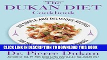 Best Seller The Dukan Diet Cookbook: The Essential Companion to the Dukan Diet Free Read