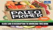 Best Seller The Paleo Primer: A Jump-Start Guide to Losing Body Fat and Living Primally Free Read