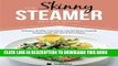 Best Seller The Skinny Steamer Recipe Book: Delicious Healthy, Low Calorie, Low Fat Steam Cooking