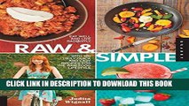 Best Seller Raw and Simple: Eat Well and Live Radiantly with 100 Truly Quick and Easy Recipes for