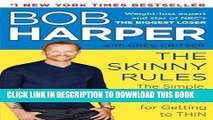 Best Seller The Skinny Rules: The Simple, Nonnegotiable Principles for Getting to Thin Free Read