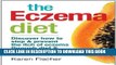 Best Seller The Eczema Diet: Discover How to Stop and Prevent The Itch of Eczema Through Diet and