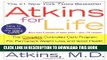 Best Seller Atkins for Life: The Complete Controlled Carb Program for Permanent Weight Loss and