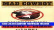 Ebook Mad Cowboy: Plain Truth from the Cattle Rancher Who Won t Eat Meat Free Read