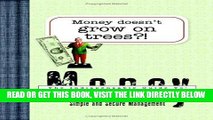 [New] Ebook Money Doesn t Grow on Trees?!: An Indispensable Guide to Money (Indispensable Guides)