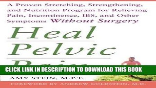 Best Seller Heal Pelvic Pain: The Proven Stretching, Strengthening, and Nutrition Program for