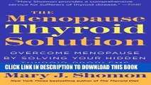 Ebook The Menopause Thyroid Solution: Overcome Menopause by Solving Your Hidden Thyroid Problems