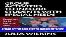 [BOOK] PDF Group Activities to Include Students With Special Needs: Developing Social Interactive