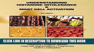 Best Seller Understanding Histamine Intolerance   Mast Cell Activation Free Read