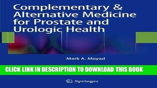 Ebook Complementary   Alternative Medicine for Prostate and Urologic Health Free Read