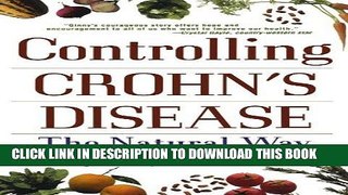 Best Seller Controlling Crohn s Disease: The Natural Way Free Download