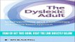 [BOOK] PDF The Dyslexic Adult: Interventions and Outcomes - An Evidence-based Approach New BEST