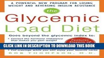 Best Seller The Glycemic-Load Diet: A powerful new program for losing weight and reversing insulin
