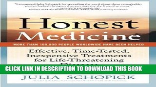 Ebook Honest Medicine: Effective, Time-Tested, Inexpensive Treatments for Life-Threatening