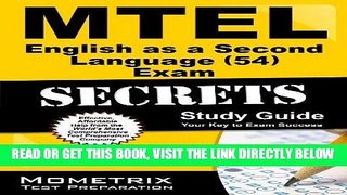 Read Now MTEL English as a Second Language (54) Exam Secrets Study Guide: MTEL Test Review for the