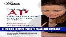 Read Now Cracking the AP Environmental Science Exam, 2011 Edition (11) by Review, Princeton