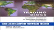[Free Read] Trading Blocs: Alternative Approaches to Analyzing Preferential Trade Agreements Full