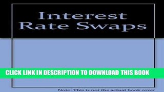 [New] Ebook Interest Rate Swaps Free Read