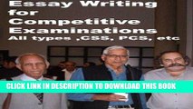 Read Now Essay Writing for Competitive Examinations-All types ,CSS,PCS,etc PDF Online