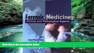 Books to Read  Forensic Medicine: Clinical and Pathological Aspects  Best Seller Books Best Seller