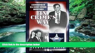 Big Deals  In Crime s Way: A Generation of Secret Service Adventures  Full Ebooks Best Seller