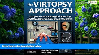 Big Deals  The Virtopsy Approach: 3D Optical and Radiological Scanning and Reconstruction in