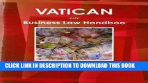 [Free Read] Vatican City Business Law Handbook: Strategic Information and Laws Free Online
