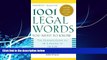 Big Deals  1001 Legal Words You Need to Know (1001 Words You Need to Know)  Full Ebooks Most Wanted