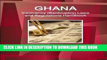 [Free Read] Ghana Insolvency (Bankruptcy) Laws and Regulations Handbook - Strategic Information