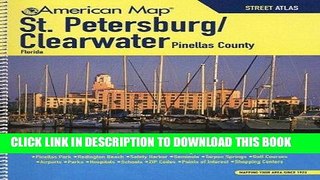 Read Now American Map St. Petersburg / Clearwater Florida Street Atlas PDF Online