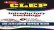 Read Now CLEP Introductory Sociology [With CDROM]Â Â  [CLEP INTRODUCTORY SOCIOLO-W/CD] [Paperback]