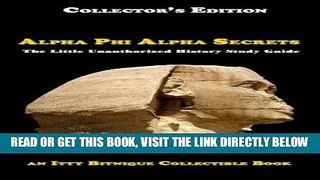 [DOWNLOAD] PDF Alpha Phi Alpha Secrets: The Little Unauthorized History Study Guide Collection