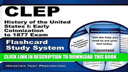 Read Now CLEP History of the United States I: Early Colonization to 1877 Exam Flashcard Study