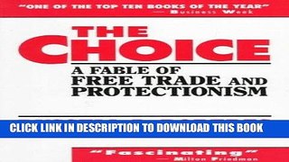 [Free Read] Choice, The: A Fable of Free Trade and Protectionism Full Online