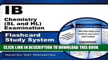 Read Now IB Chemistry (SL and HL) Examination Flashcard Study System: IB Test Practice Questions