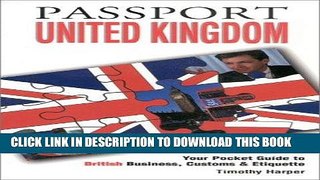 [Free Read] Passport United Kingdom: Your Pocket Guide to British Business, Customs   Etiquette