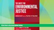 Big Deals  The Quest for Environmental Justice: Human Rights and the Politics of Pollution  Full