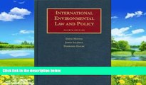 Big Deals  International Environmental Law and Policy, 4th Edition (University Casebook)  Full