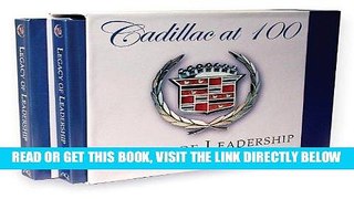 [READ] EBOOK Cadillac at 100 Legacy of Leadership BEST COLLECTION