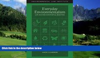 Big Deals  Everyday Environmentalism, Law, Nature and Individual Behavior (Environmental Law