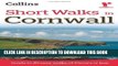 Read Now Short Walks in Cornwall: Guide to 20 Easy Walks of 3 Hours or Less (Collins Ramblers