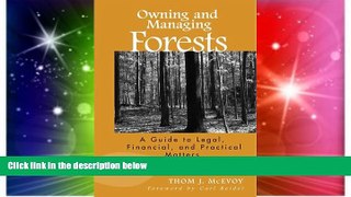 READ FULL  Owning and Managing Forests: A Guide to Legal, Financial, and Practical Matters  READ