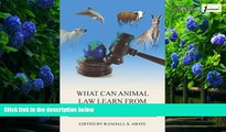 Big Deals  What Can Animal Law Learn from Environmental Law? (Environmental Law Institute)  Full