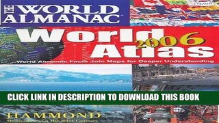 Read Now The World Almanac World Atlas 2006: World Almanac Facts Join Maps For Deeper