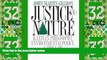 Big Deals  Justice and Nature: Kantian Philosophy, Environmental Policy, and the Law (American